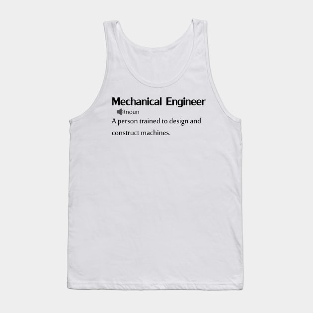 Funny mechanical engineer Definition Tank Top by FircKin